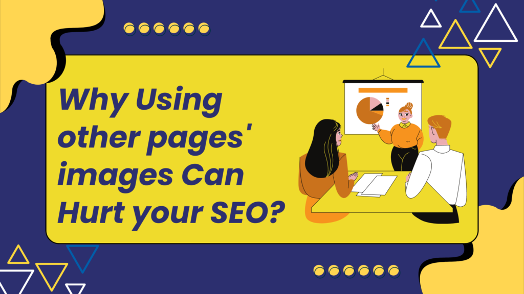 Using other pages' images Can Hurt your SEO