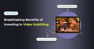 An illustration showcasing the benefits of video captions