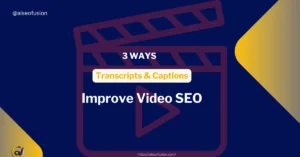 3 WAYS TRANSCRIPTS AND CAPTIONS BOOST VIDEO SEO