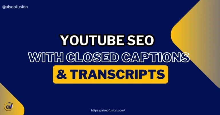 YouTube SEO with closed captions & transcripts